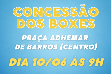 Concessão de (06) Boxes da Praça Adhemar de Barros (Centro)