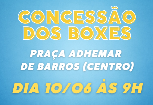 Concessão de (06) Boxes da Praça Adhemar de Barros (Centro)