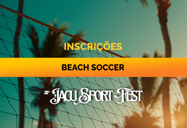 Jacu Sport Fest abre inscrições para o Beach Soccer.