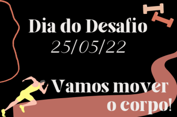 Dia do Desafio: Vamos mover o corpo!? 